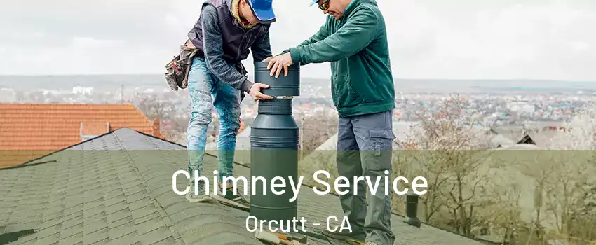  Chimney Service Orcutt - CA