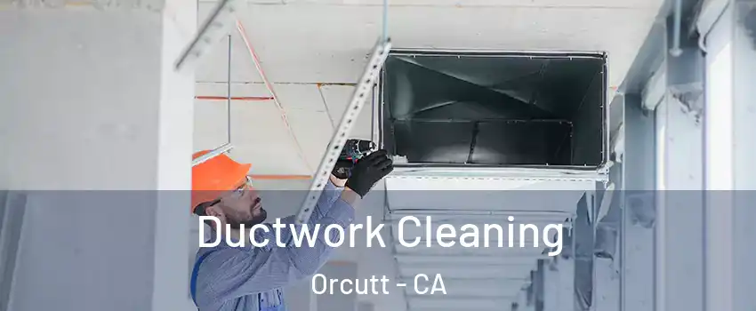  Ductwork Cleaning Orcutt - CA