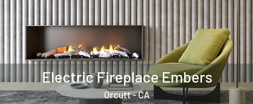  Electric Fireplace Embers Orcutt - CA