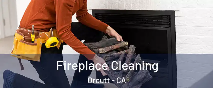  Fireplace Cleaning Orcutt - CA