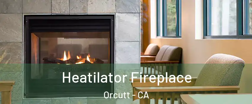  Heatilator Fireplace Orcutt - CA