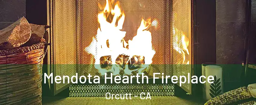 Mendota Hearth Fireplace Orcutt - CA