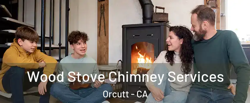  Wood Stove Chimney Services Orcutt - CA